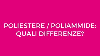 Poliestere e poliammide quali differenze [upl. by Enitsrik]