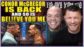 BELIEVE YOU ME Podcast McGregor Is Back And So Are We [upl. by Ajidahk9]