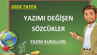 Yazımı Değişen Kelimeler  Yazım Kuralları  YENİ 2024 TAYFA [upl. by Enia]