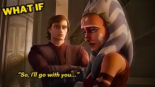 What if Anakin JOINED Ahsoka amp Left The Jedi Order [upl. by Kerns42]