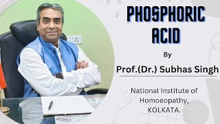 Phosphoric Acid  a Homoeopathic discussion [upl. by Rubbico]