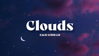 Clouds  Zach Sobiech Lyrics [upl. by Ailad]