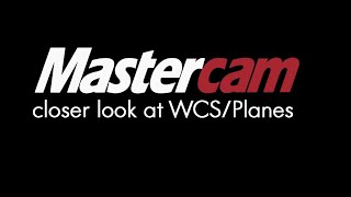 Mastercam WCSPlanes [upl. by Htir]