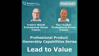 Product Ownership Capabilities Series  Lead to Value [upl. by Mcclimans452]