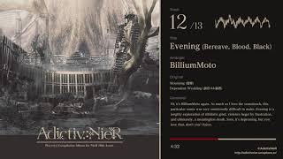 AdictivNieR BilliumMoto  Evening Bereave Blood Black [upl. by Chrotoem]