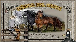 Música del Oeste [upl. by Godber]