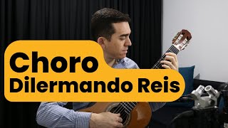 Choro  Dilermando Reis [upl. by Sedecrem]