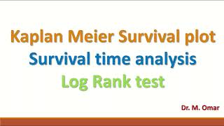 Kaplan Meier Survival plot Survival time analysis Log Rank test [upl. by Rasecoiluj]