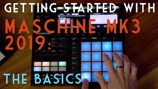 Getting Started with Maschine MK3 [upl. by Aizitel]