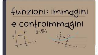 Funzioni immagini e controimmagini 2 [upl. by Schacker]