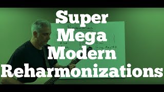 SuperMegaModern Reharmonizations [upl. by Lrig541]