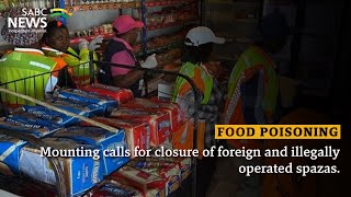 Food Poisoning  Calls to close illegally operated spaza shops [upl. by Teece]