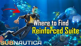 Subnautica  Where to get the Reinforced Suite [upl. by Bart]