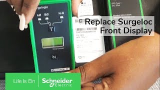 Replacing Front Display of Surgeloc Surge Protective Device  Schneider Electric Support [upl. by Alethea]