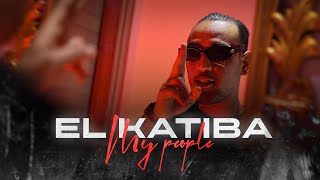 EL KATIBA  My People Clip Officiel [upl. by Coulson122]