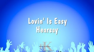 Lovin Is Easy  Hearsay Karaoke Version [upl. by Llydnek]