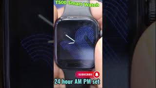 fitpro watch time setting 12 hour12Hourtimeformatset 12 hour time format in t500 smart watch [upl. by Eyks]