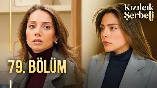 Kızılcık Şerbeti 79 Bölüm showtv [upl. by Mulvihill]