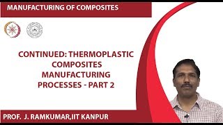 Thermoplastic Composites Manufacturing Processes  part 2 [upl. by Charlton689]