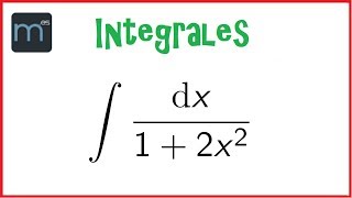 Integrales de tipo arcotangente integral primitiva primitivas Bachillerato [upl. by Leeann]