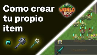 COMO CREAR TU PROPIO ITEM PARA WORLDBOX MOD worldbox [upl. by Dnumde]