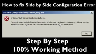 How to fix Side by Side Configuration Error Step by Step Easiest Method 100 working [upl. by Neerroc]