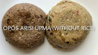 OPOS Arisi Upma without rice [upl. by Azelea574]