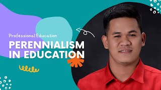 PERENNIALISM IN EDUCATION [upl. by Catina]