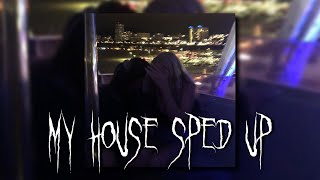 My house  Flo Rida sped up [upl. by Nywde]