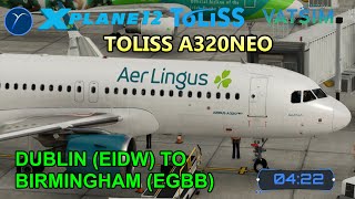 XP12 again no event  Dublin to Birmingham UK and maybe back  Airbus SOP  XP12  ENPH [upl. by Ahsinnor]