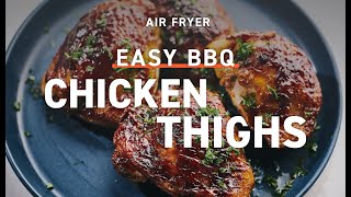 Easy Air Fryer BBQ Chicken Thighs [upl. by Vizzone]