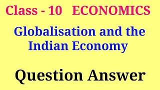 globalization and the indian economy class 10 question answer  class 10 economics ch 4 question ans [upl. by Barnum]