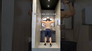 Lean or bulk bulk cut gym gymrat gymaddict [upl. by Eedia]