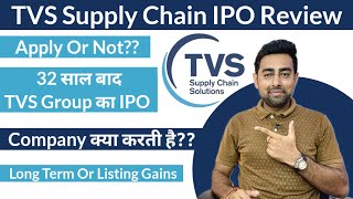 TVS Supply Chain IPO Review  Apply Or Not  Jayesh Khatri [upl. by Adnalue901]