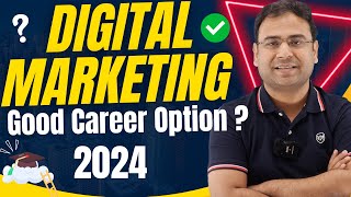 Is Digital Marketing Still a Good Career in 2024   Career Guidance by Umar Tazkeer [upl. by Nonnek]