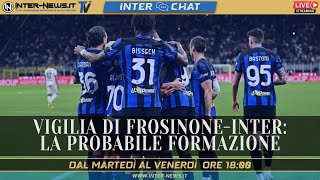 Vigilia di FrosinoneInter la probabile formazione  Inter Chat LIVE su InterNewsit [upl. by Euqinim58]