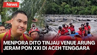 Tinjau Venue Arung Jeram di Sungai Mamas Menpora Dito Soroti Kesiapan Tim yang Akan Bertanding [upl. by Akceber]