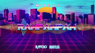 Minelli  Rampampam RafCio Bootleg 2021  DOWNLOAD [upl. by Bard192]