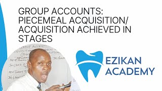 Group Accounts Piecemeal Acquisition Consolidated Financial Statements Financial Position [upl. by Currie]