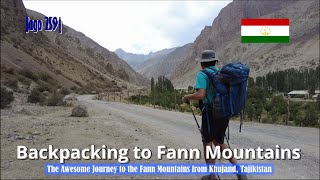 Jago 259 The Awesome Journey to the Fann Mountains from Khujand Tajikistan [upl. by Kathy286]