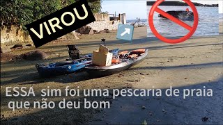 1° TENTATIVA DE PESCAR NO MAR DE CAIAQUE TARPON ARREGAMOS 🚫🤦 [upl. by Slin]