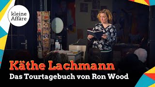 Käthe Lachmann  Tourtagebuch von Ron Wood  Kleine Affäre [upl. by Conlen436]