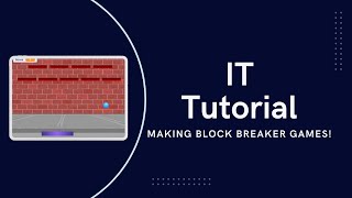 IT Tutorial Making Block Breaker Game [upl. by Naloc]