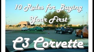 Ten Rules For Buying Your First C3 Corvette [upl. by Fari756]