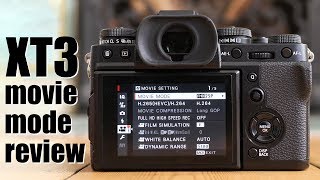 Fujifilm XT3 movie mode review  4k 1080p slomo and more [upl. by Dotty995]