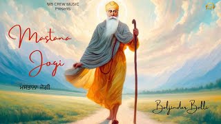 Mastana Jogi  Baljinder Balli  MB Crew Music  Devotional Song Gurpurab 2024 [upl. by Moreland]