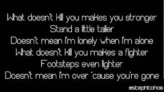 ★ LYRICS  Kelly Clarkson  What Doesnt Kill You Stronger ★ [upl. by Major941]