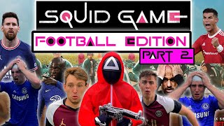 SQUID GAME  FOOTBALL EDITION INSANE TEST YOUR TOUCH CHALLENGE [upl. by Lambard840]