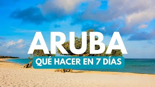 ARUBA en 7 días  👉 Qué hacer Mejores sitios y Recomendaciones🥂🫶 [upl. by Atihcnoc61]