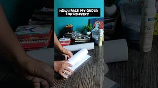 🥰 ମୋର ଆର୍ଟ କୁ ଏମିତି delivery ମୁ ଦିଏ 🥰 how I pack my order  art delivery process odia shorts [upl. by Tedra]